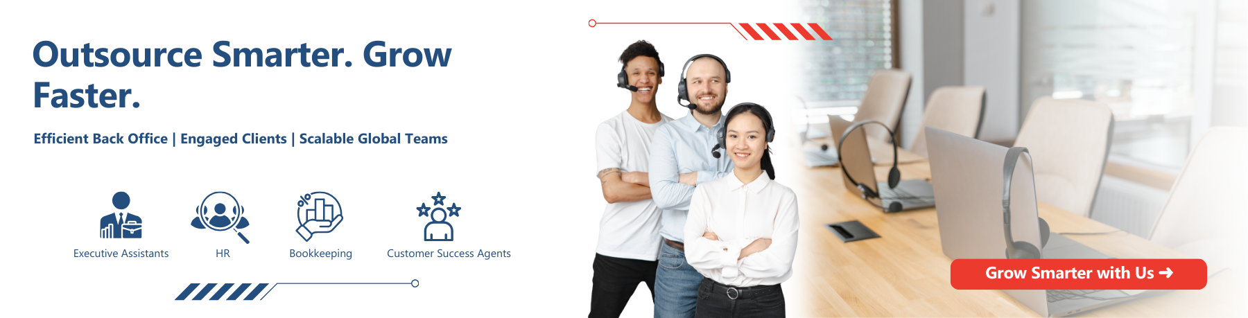 Outsource Smarter. Grow Faster